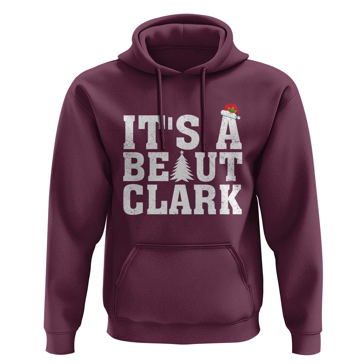 Funny Christmas Movie Its A Beaut Clark Hoodie Xmas Vacation Holiday - Wonder Print Shop