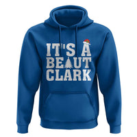 Funny Christmas Movie Its A Beaut Clark Hoodie Xmas Vacation Holiday - Wonder Print Shop