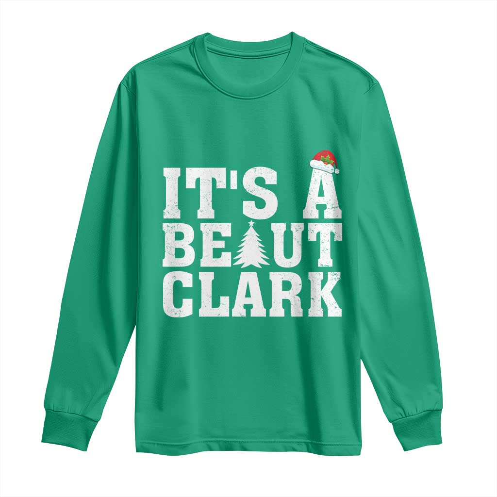 Funny Christmas Movie Its A Beaut Clark Long Sleeve Shirt Xmas Vacation Holiday - Wonder Print Shop