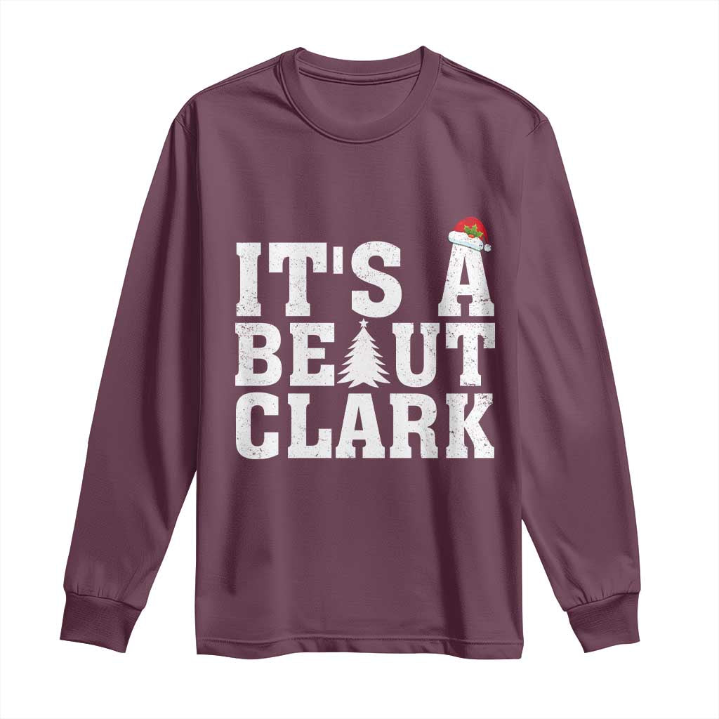 Funny Christmas Movie Its A Beaut Clark Long Sleeve Shirt Xmas Vacation Holiday - Wonder Print Shop