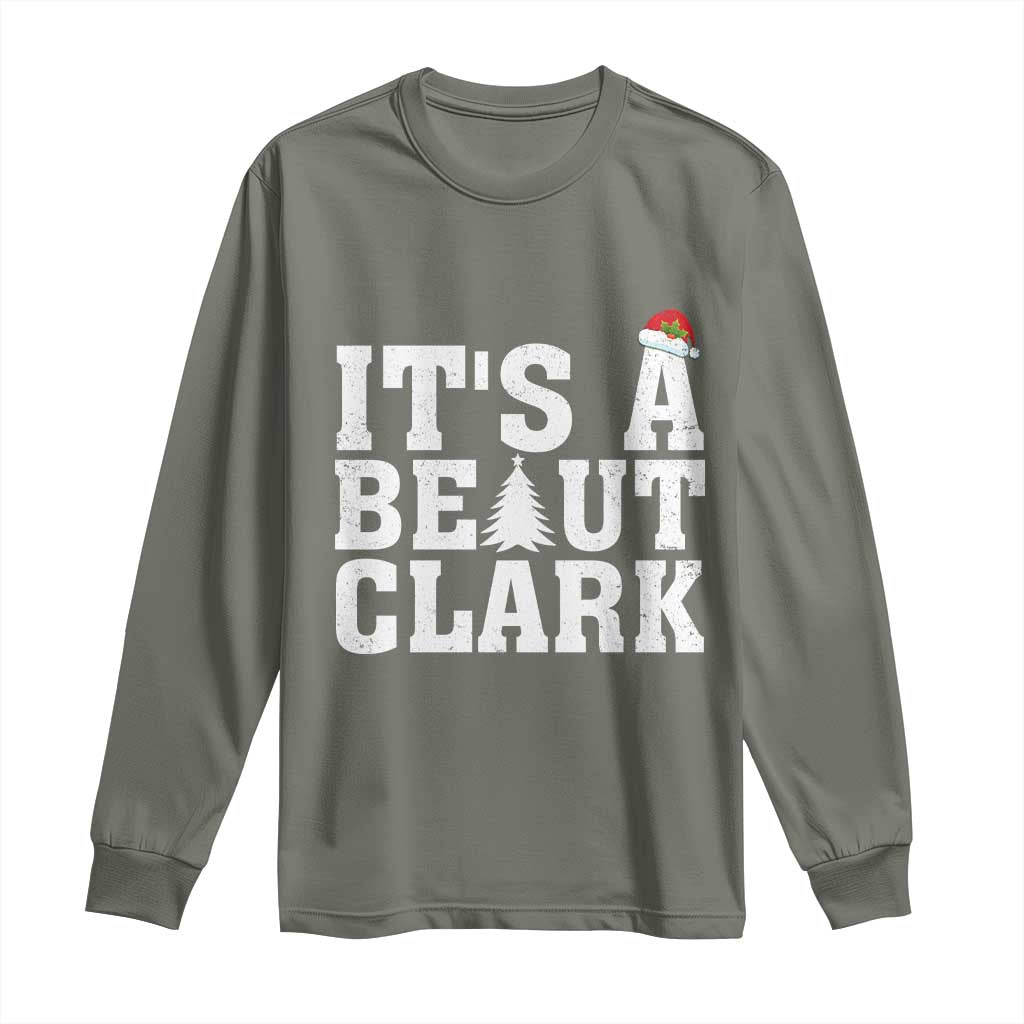 Funny Christmas Movie Its A Beaut Clark Long Sleeve Shirt Xmas Vacation Holiday - Wonder Print Shop