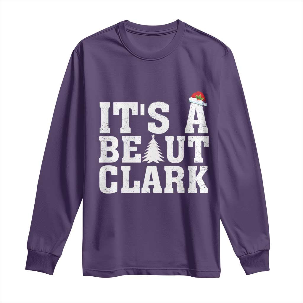 Funny Christmas Movie Its A Beaut Clark Long Sleeve Shirt Xmas Vacation Holiday - Wonder Print Shop