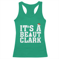 Funny Christmas Movie Its A Beaut Clark Racerback Tank Top Xmas Vacation Holiday - Wonder Print Shop