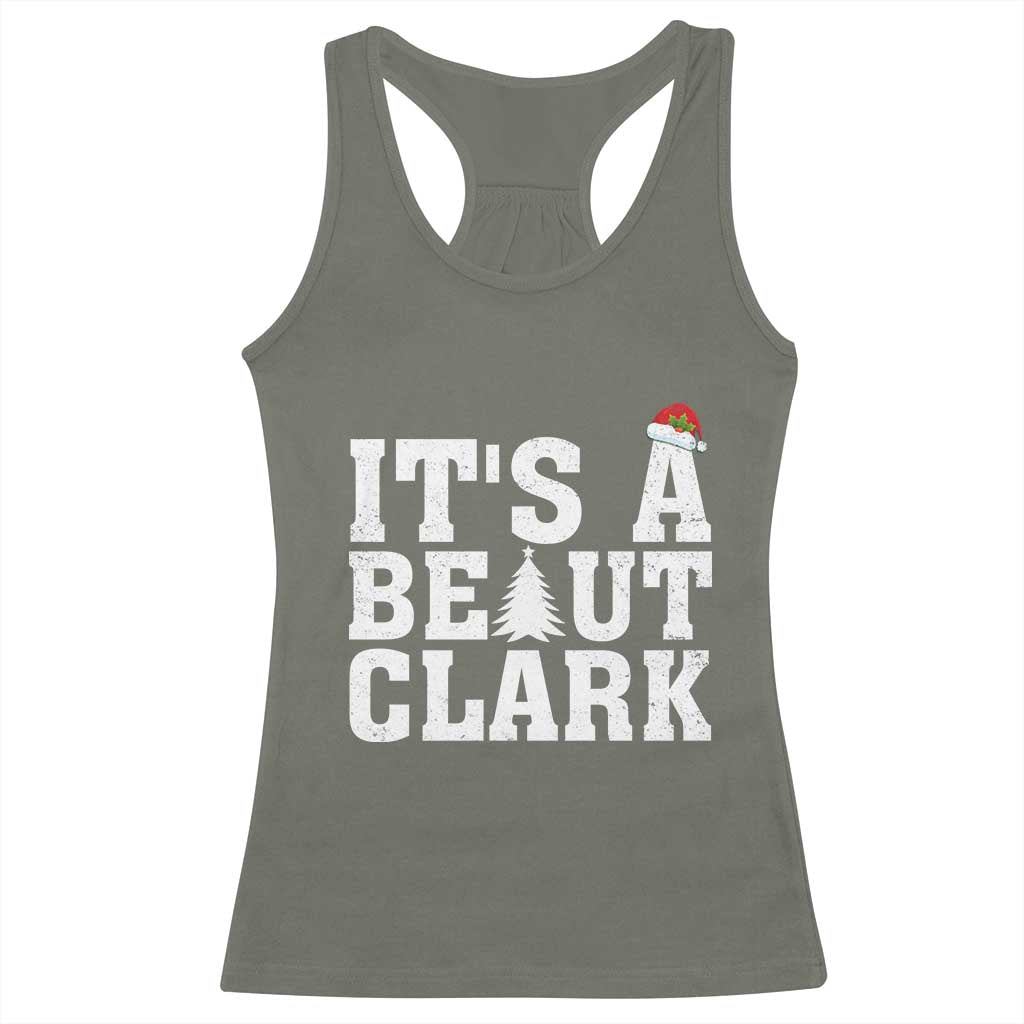 Funny Christmas Movie Its A Beaut Clark Racerback Tank Top Xmas Vacation Holiday - Wonder Print Shop