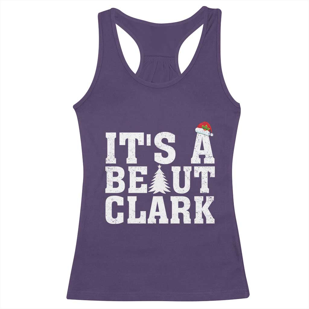 Funny Christmas Movie Its A Beaut Clark Racerback Tank Top Xmas Vacation Holiday - Wonder Print Shop