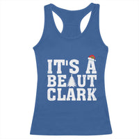 Funny Christmas Movie Its A Beaut Clark Racerback Tank Top Xmas Vacation Holiday - Wonder Print Shop