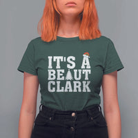 Funny Christmas Movie Its A Beaut Clark T Shirt For Women Xmas Vacation Holiday - Wonder Print Shop