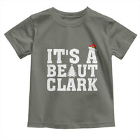 Funny Christmas Movie Its A Beaut Clark Toddler T Shirt Xmas Vacation Holiday - Wonder Print Shop