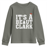 Funny Christmas Movie Its A Beaut Clark Youth Sweatshirt Xmas Vacation Holiday - Wonder Print Shop