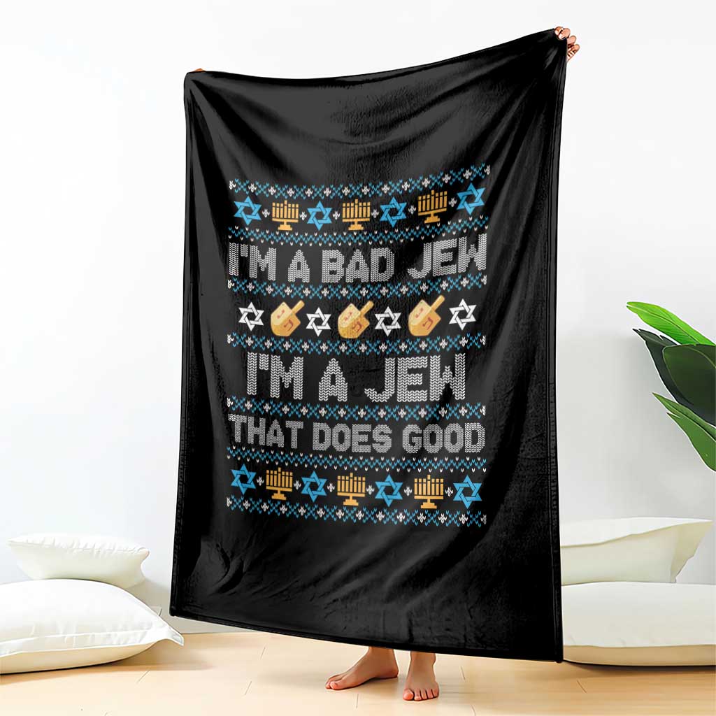 Funny Jewish Hanukkah Throw Blanket I Am A Bad Jew I Am A Jew That Does Good - Wonder Print Shop