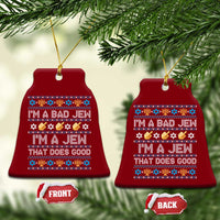 Funny Jewish Hanukkah Ceramic Ornament I Am A Bad Jew I Am A Jew That Does Good - Wonder Print Shop