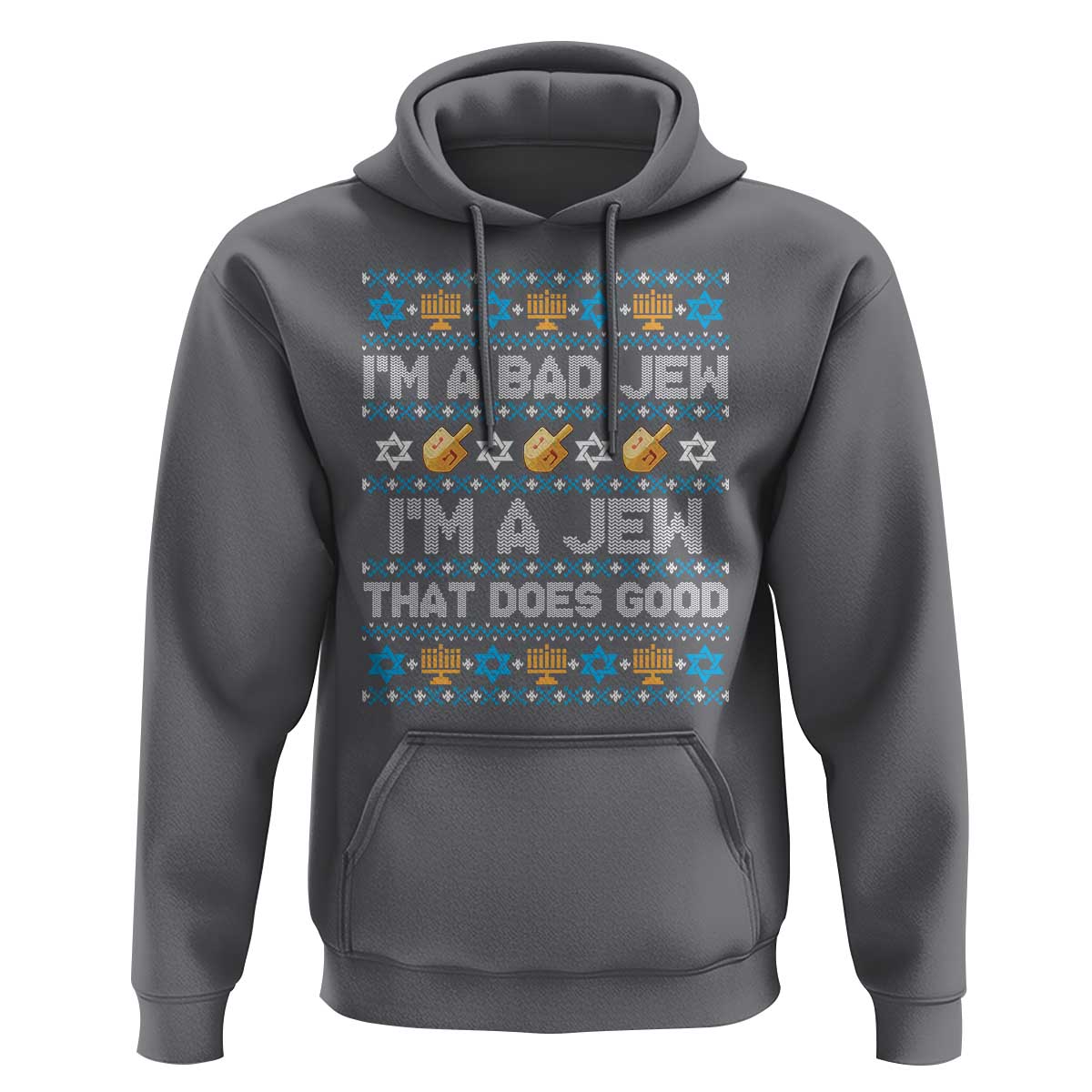 Funny Jewish Hanukkah Hoodie I Am A Bad Jew I Am A Jew That Does Good - Wonder Print Shop