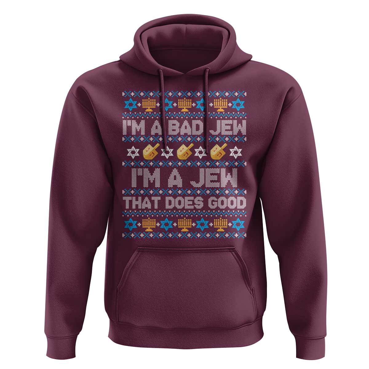 Funny Jewish Hanukkah Hoodie I Am A Bad Jew I Am A Jew That Does Good - Wonder Print Shop