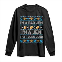 Funny Jewish Hanukkah Long Sleeve Shirt I Am A Bad Jew I Am A Jew That Does Good - Wonder Print Shop