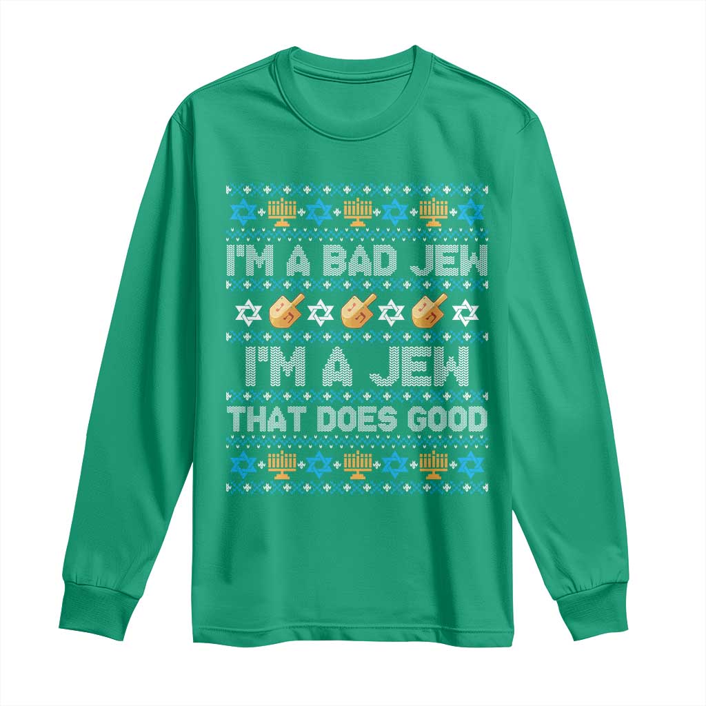 Funny Jewish Hanukkah Long Sleeve Shirt I Am A Bad Jew I Am A Jew That Does Good - Wonder Print Shop