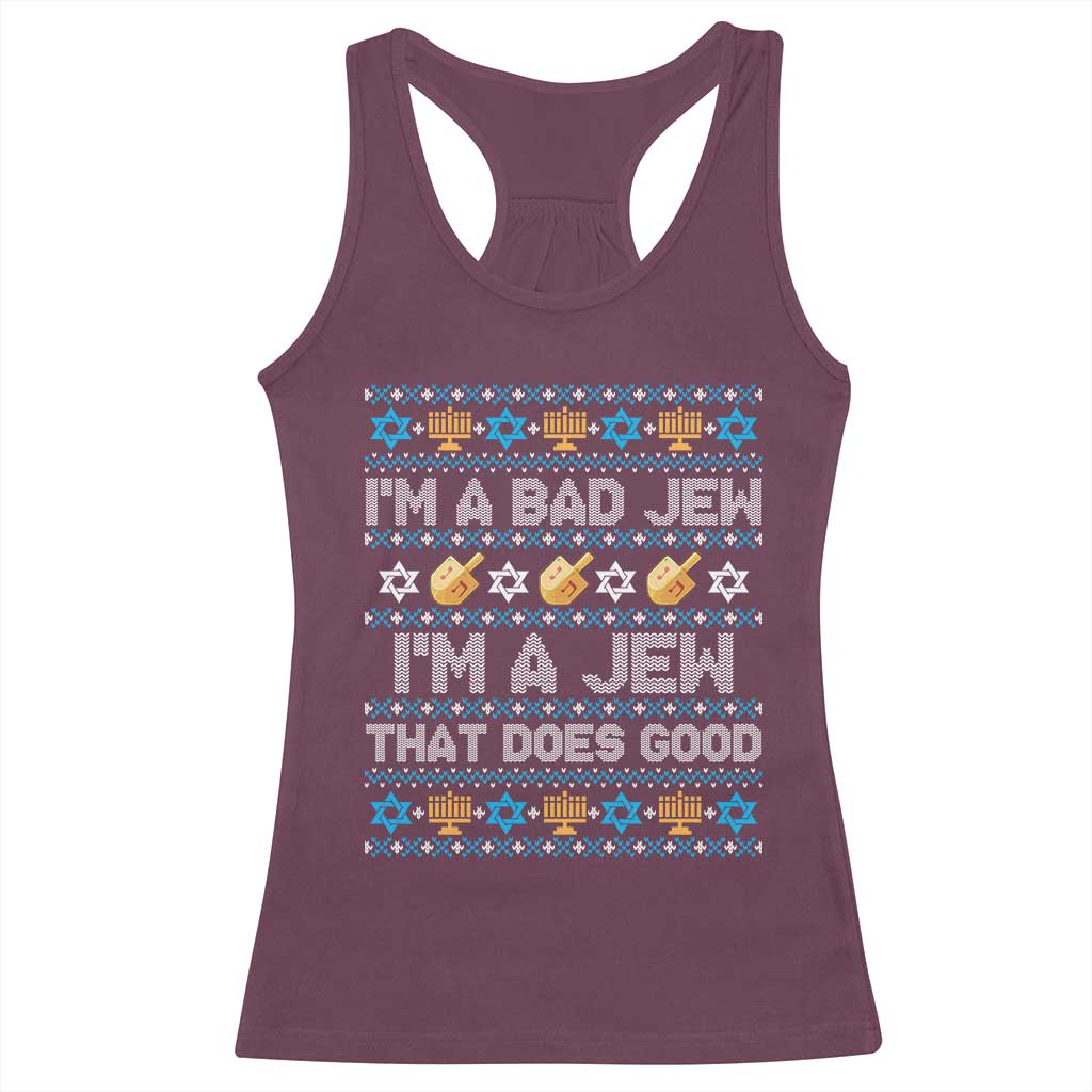 Funny Jewish Hanukkah Racerback Tank Top I Am A Bad Jew I Am A Jew That Does Good - Wonder Print Shop