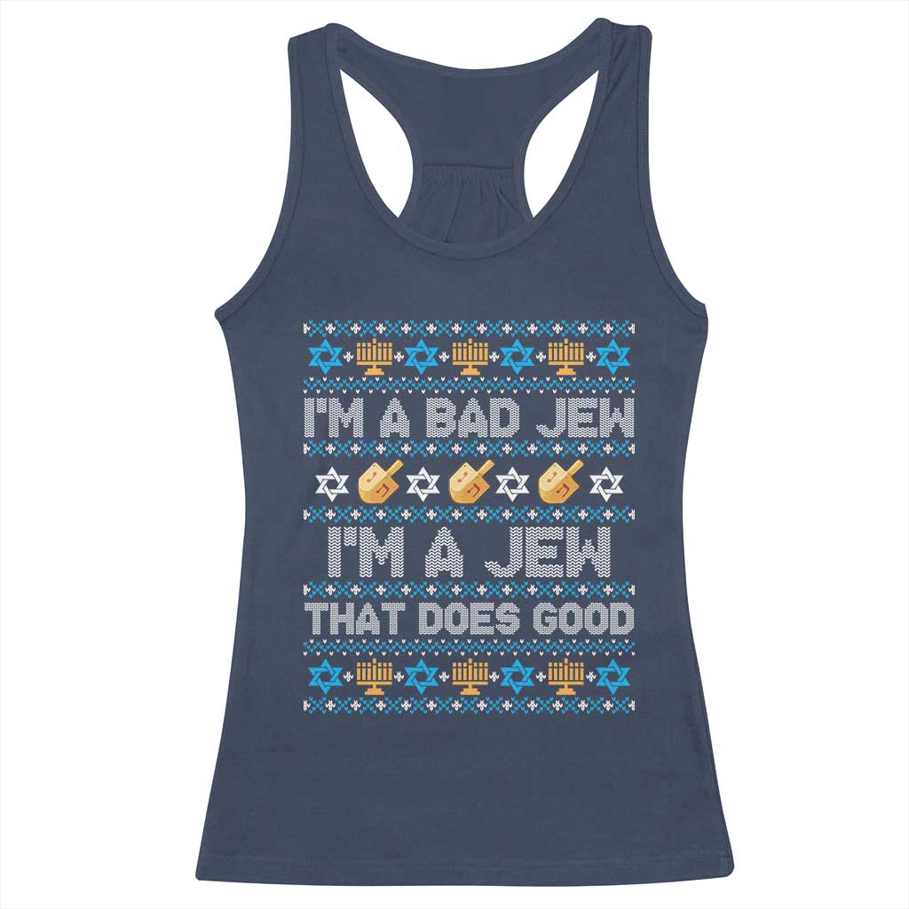 Funny Jewish Hanukkah Racerback Tank Top I Am A Bad Jew I Am A Jew That Does Good - Wonder Print Shop