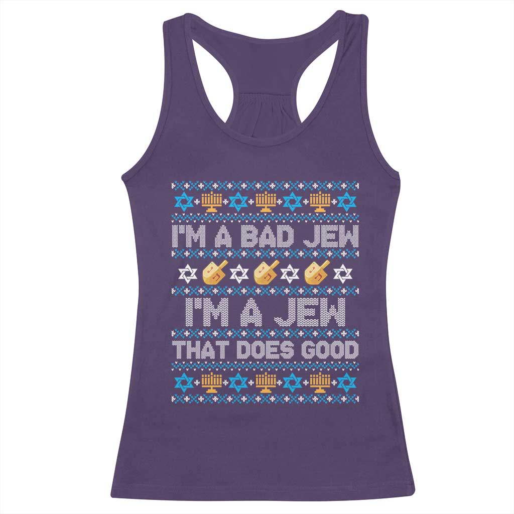 Funny Jewish Hanukkah Racerback Tank Top I Am A Bad Jew I Am A Jew That Does Good - Wonder Print Shop