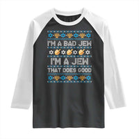 Funny Jewish Hanukkah Raglan Shirt I Am A Bad Jew I Am A Jew That Does Good - Wonder Print Shop