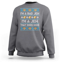 Funny Jewish Hanukkah Sweatshirt I Am A Bad Jew I Am A Jew That Does Good - Wonder Print Shop