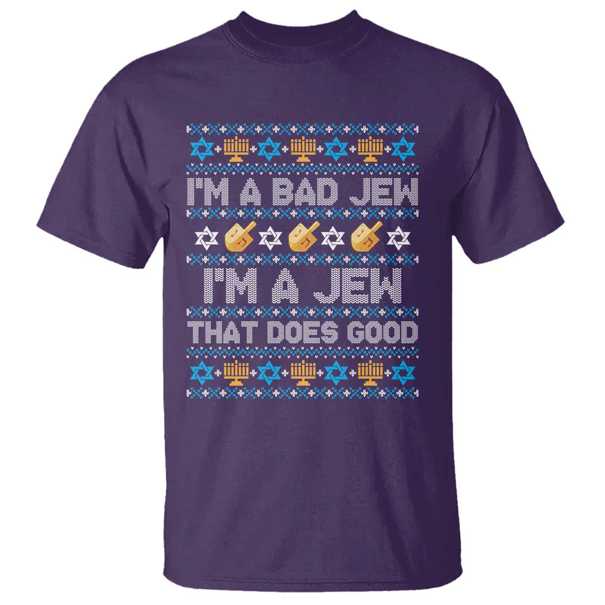 Funny Jewish Hanukkah T Shirt I Am A Bad Jew I Am A Jew That Does Good - Wonder Print Shop