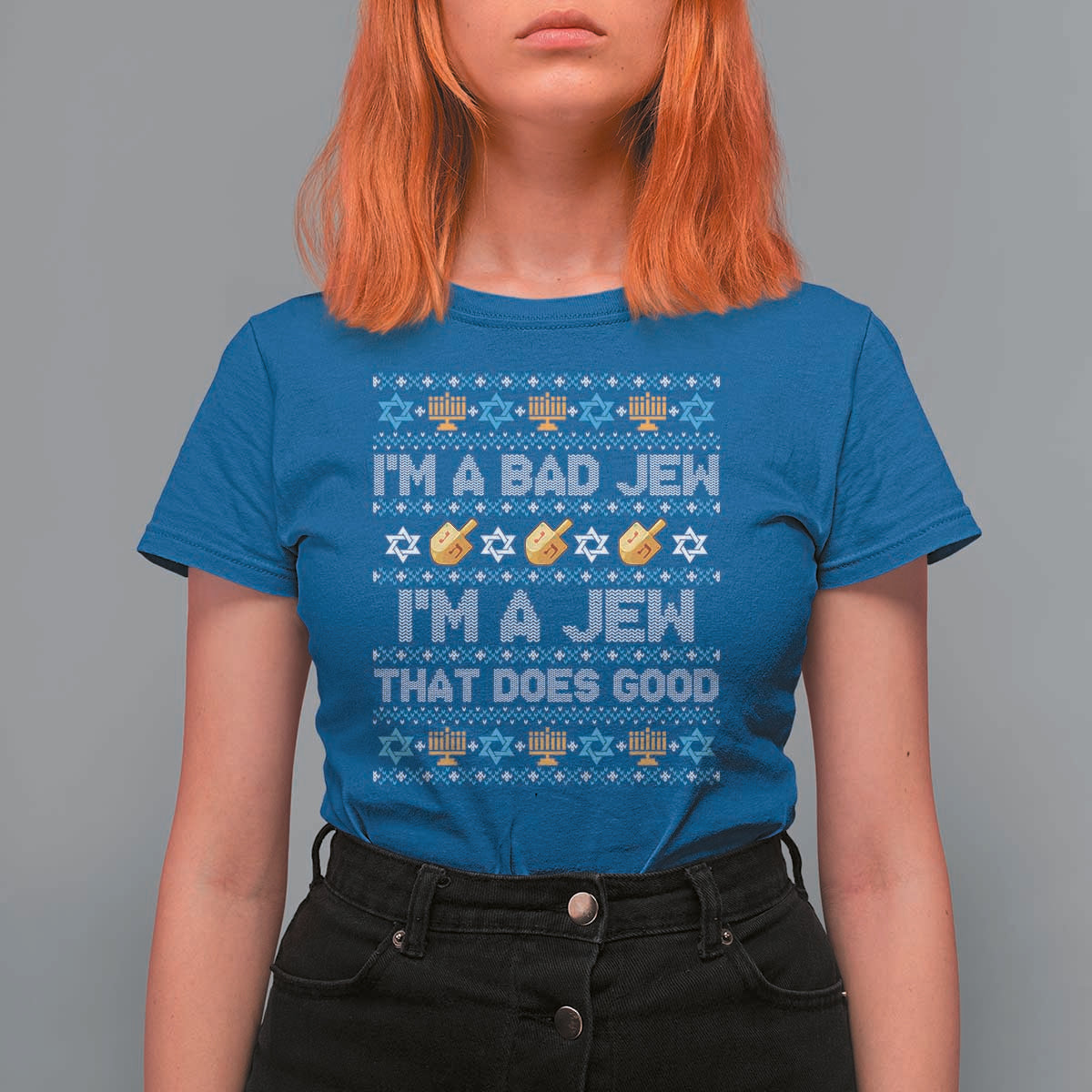 Funny Jewish Hanukkah T Shirt For Women I Am A Bad Jew I Am A Jew That Does Good - Wonder Print Shop