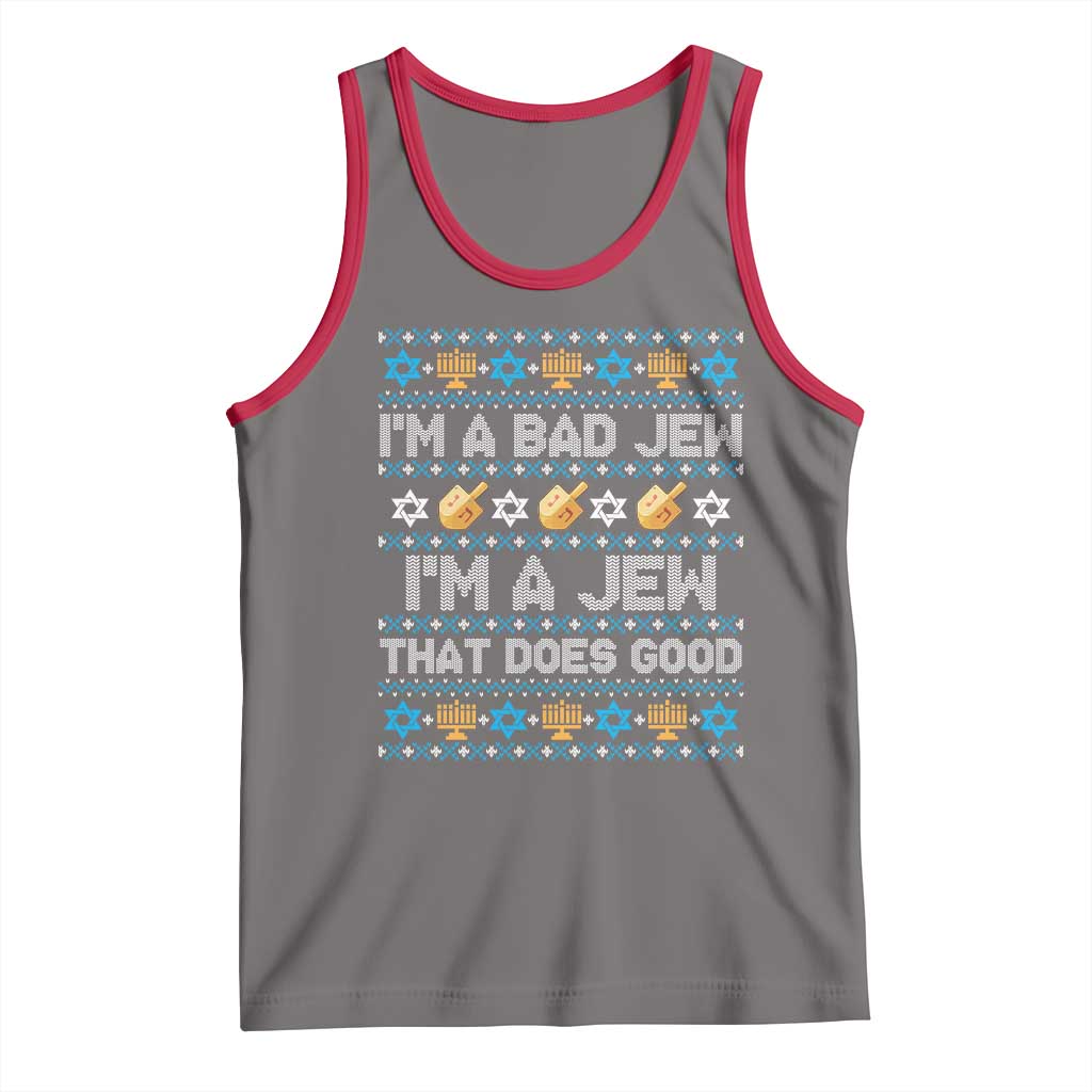 Funny Jewish Hanukkah Tank Top I Am A Bad Jew I Am A Jew That Does Good - Wonder Print Shop