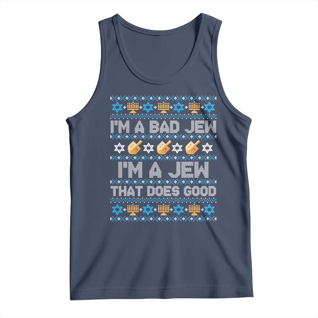 Funny Jewish Hanukkah Tank Top I Am A Bad Jew I Am A Jew That Does Good - Wonder Print Shop