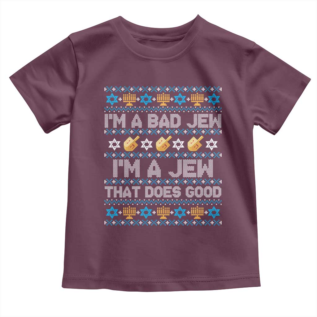 Funny Jewish Hanukkah Toddler T Shirt I Am A Bad Jew I Am A Jew That Does Good - Wonder Print Shop
