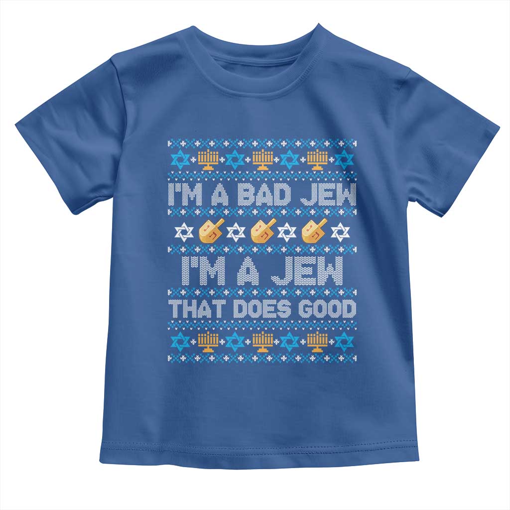 Funny Jewish Hanukkah Toddler T Shirt I Am A Bad Jew I Am A Jew That Does Good - Wonder Print Shop