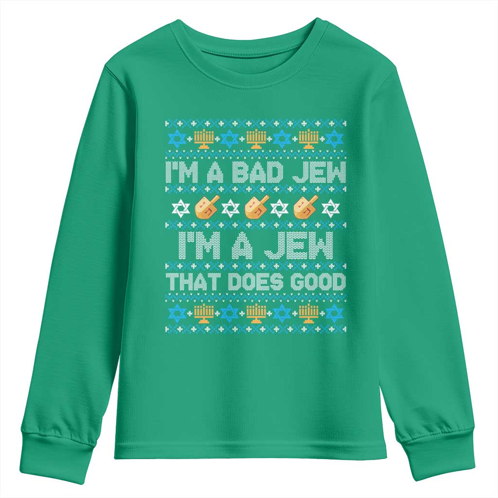 Funny Jewish Hanukkah Youth Sweatshirt I Am A Bad Jew I Am A Jew That Does Good - Wonder Print Shop