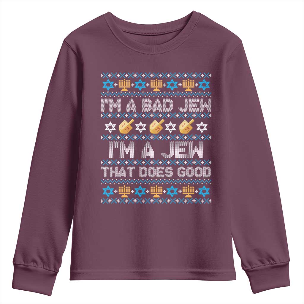 Funny Jewish Hanukkah Youth Sweatshirt I Am A Bad Jew I Am A Jew That Does Good - Wonder Print Shop