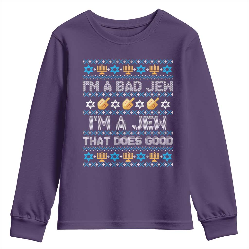 Funny Jewish Hanukkah Youth Sweatshirt I Am A Bad Jew I Am A Jew That Does Good - Wonder Print Shop