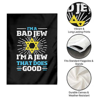 Funny Jewish Garden Flag I Am A Bad Jew I Am A Jew That Does Good - Wonder Print Shop