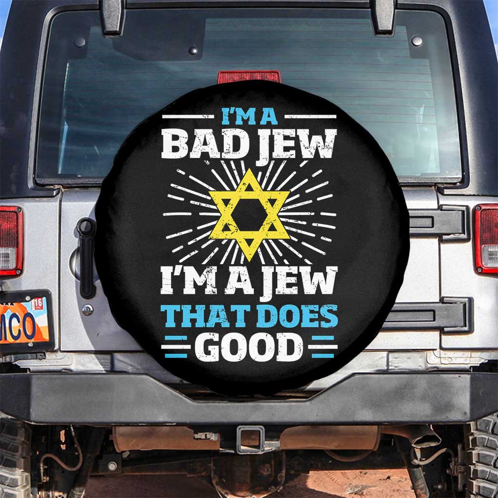 Funny Jewish Spare Tire Cover I Am A Bad Jew I Am A Jew That Does Good - Wonder Print Shop
