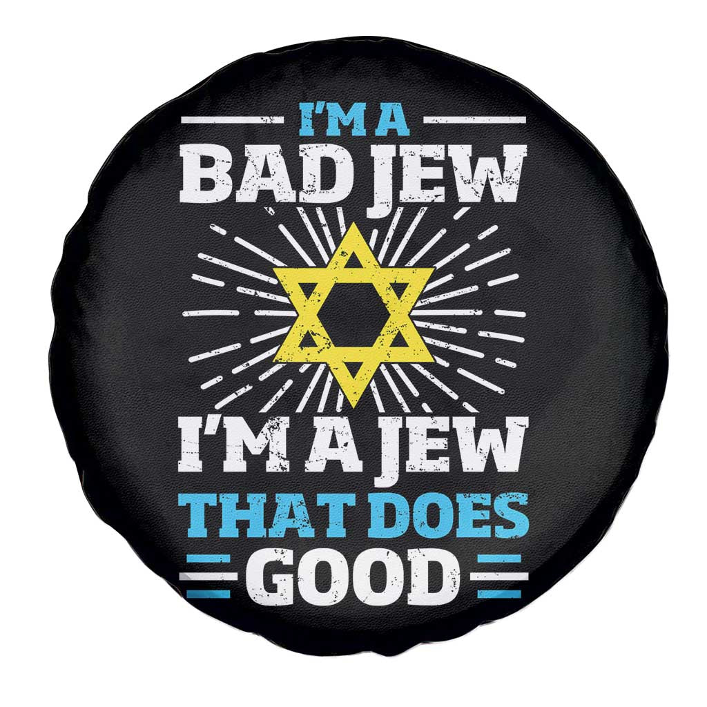 Funny Jewish Spare Tire Cover I Am A Bad Jew I Am A Jew That Does Good - Wonder Print Shop