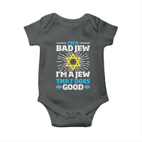 Funny Jewish Baby Onesie I Am A Bad Jew I Am A Jew That Does Good - Wonder Print Shop