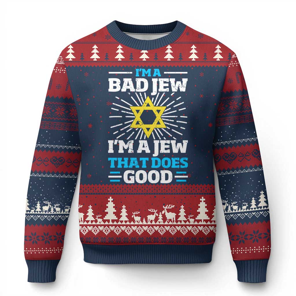 Funny Jewish Ugly Christmas Sweater I Am A Bad Jew I Am A Jew That Does Good - Wonder Print Shop