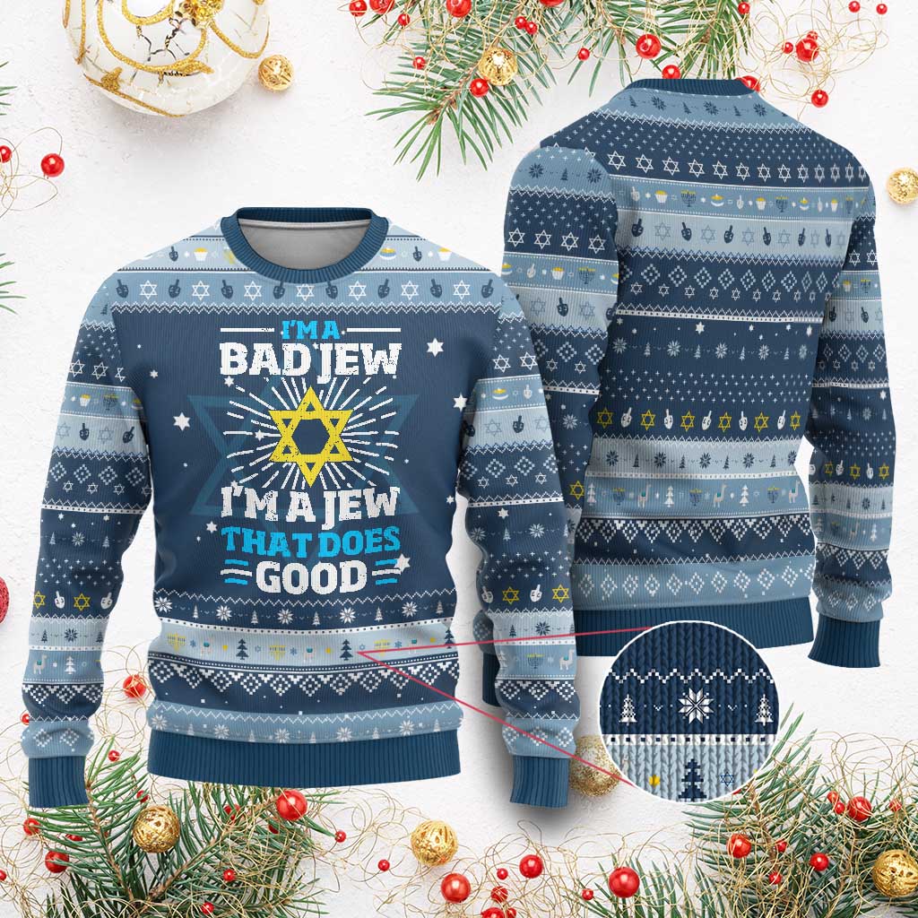 Funny Jewish Hanukkah Ugly Sweater I Am A Bad Jew I Am A Jew That Does Good - Wonder Print Shop