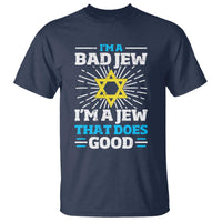 Funny Jewish T Shirt I Am A Bad Jew I Am A Jew That Does Good - Wonder Print Shop