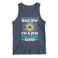 Funny Jewish Tank Top I Am A Bad Jew I Am A Jew That Does Good - Wonder Print Shop