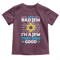 Funny Jewish Toddler T Shirt I Am A Bad Jew I Am A Jew That Does Good - Wonder Print Shop