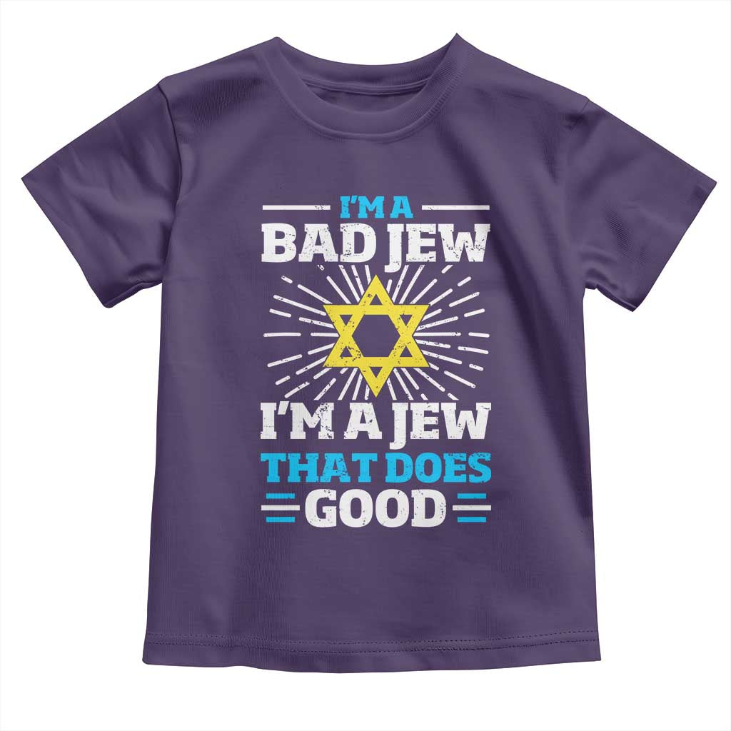Funny Jewish Toddler T Shirt I Am A Bad Jew I Am A Jew That Does Good - Wonder Print Shop