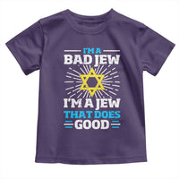 Funny Jewish Toddler T Shirt I Am A Bad Jew I Am A Jew That Does Good - Wonder Print Shop