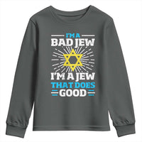 Funny Jewish Youth Sweatshirt I Am A Bad Jew I Am A Jew That Does Good - Wonder Print Shop