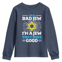Funny Jewish Youth Sweatshirt I Am A Bad Jew I Am A Jew That Does Good - Wonder Print Shop