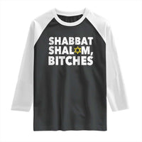 Funny Hanukkah Shabbat Shalom Bitches Raglan Shirt Star Of David - Wonder Print Shop