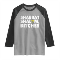 Funny Hanukkah Shabbat Shalom Bitches Raglan Shirt Star Of David - Wonder Print Shop
