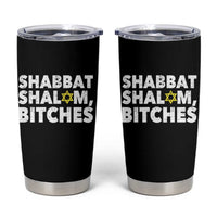 Funny Hanukkah Shabbat Shalom Bitches Tumbler Cup Star Of David - Wonder Print Shop