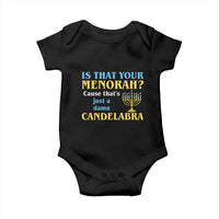 Funny Hanukkah Baby Onesie Is That Your Menorah Cause That's Just A Damn Candelabra - Wonder Print Shop